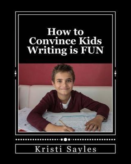 How to Convince Kids Writing is FUN