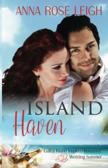 Island Haven (Catica Island Inspired Romance Book 7)