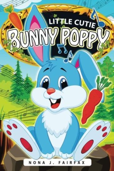 Little Cutie Bunny Poppy: Children's Books, Kids Books, Bedtime Stories For Kids, Kids Fantasy Book (rabbit books for kids)