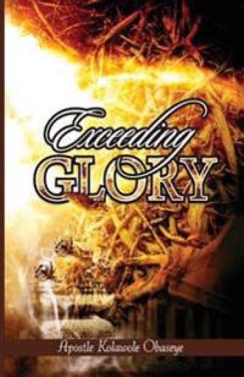 Exceeding Glory