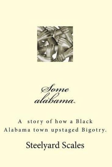 Some Alabama: How two Black boys upstaged Bigotry in Alabama