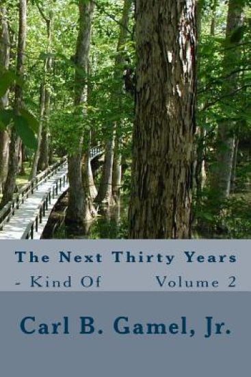 The Next Thirty Years - Kind Of: Volume 2