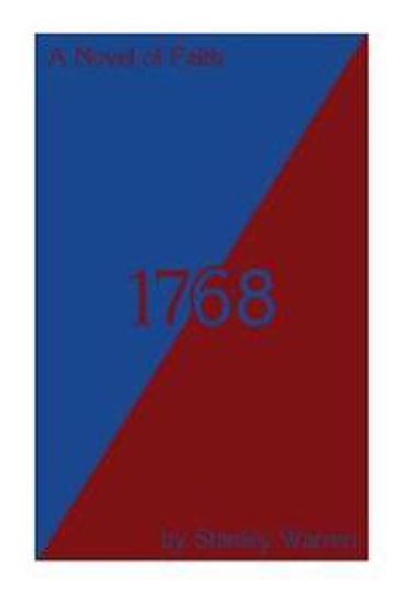 1768: A Novel of Faith