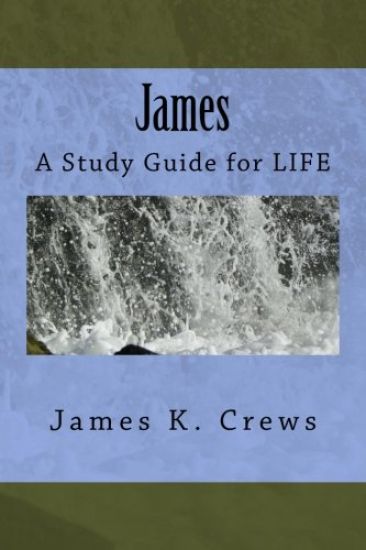 James: A Study Guide for LIFE