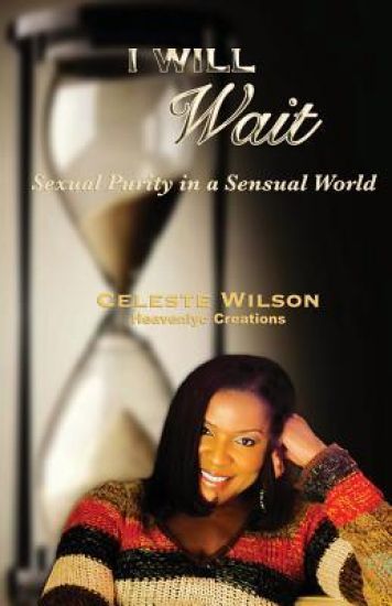 I Will Wait: Sexual Purity in a Sensual World