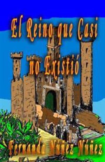 El Reino que Casi no Existó