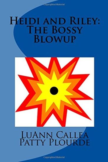 Heidi and Riley: The Bossy Blowup