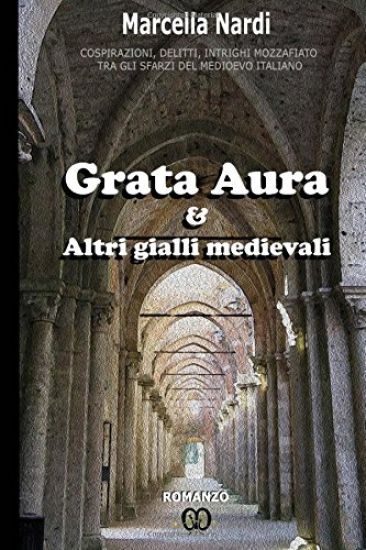 Grata Aura & Altri gialli medievali