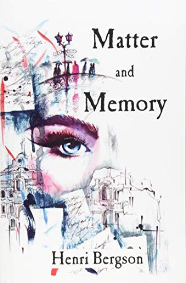 Matter and Memory