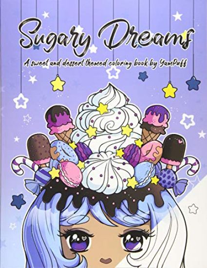 Sugary Dreams: A Sweet and Dessert Themed Coloring Book by YamPuff