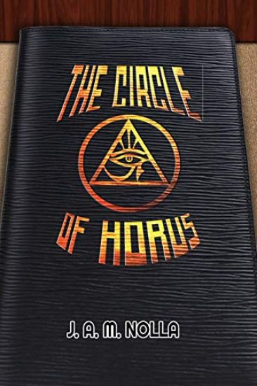 The Circle of Horus: Inside the Conspiracies