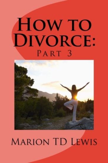 How to Divorce: Part 3: Part 3