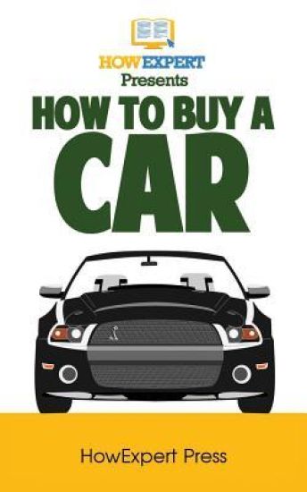 How To Buy a Car: Your Step-by-Step Guide in Buying a Car