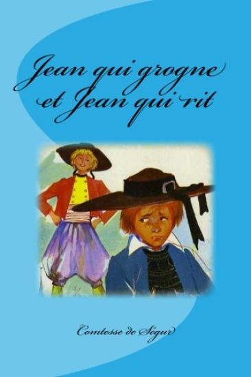 Jean qui grogne et Jean qui rit