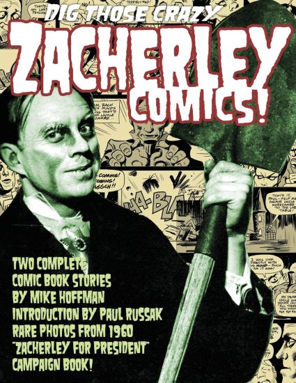 Dig Those Crazy Zacherley Comics!: Zacherley Comics by Mike Hoffman