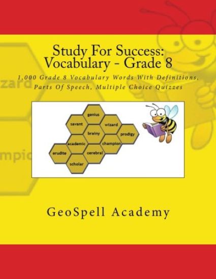 Study For Success: Vocabulary - Grade 8: 1,000 Grade 8 Vocabulary Words With Definitions, Parts Of Speech, Multiple Choice Quizzes