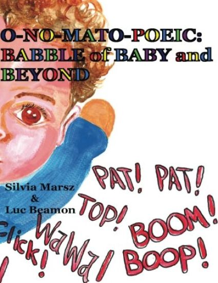 O-No-Mato-Poeic: BABBLE of BABY and BEYOND