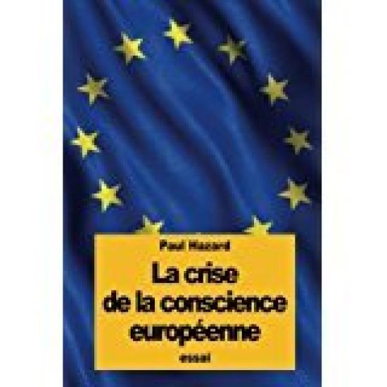 La crise de la conscience européenne