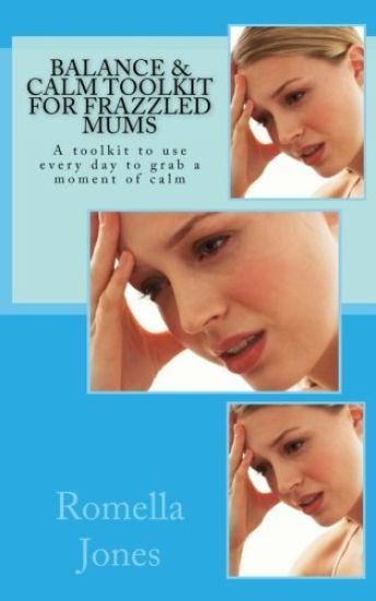 Balance & Calm Toolkit For Frazzled Mums