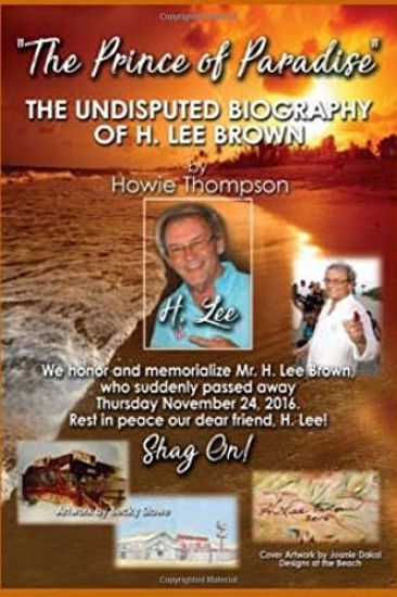 The Undisputed Biography of H. Lee Brown: The Prince of Paradise