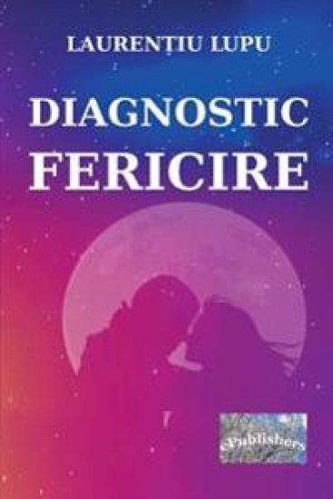 Diagnostic: Fericire: Eseuri
