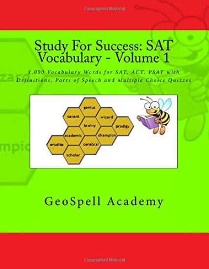 Study For Success: SAT Vocabulary - Volume 1: 1,000 Vocabulary Words for SAT, ACT, PSAT with Definitions, Parts of Speech and Multiple Choice Quizzes