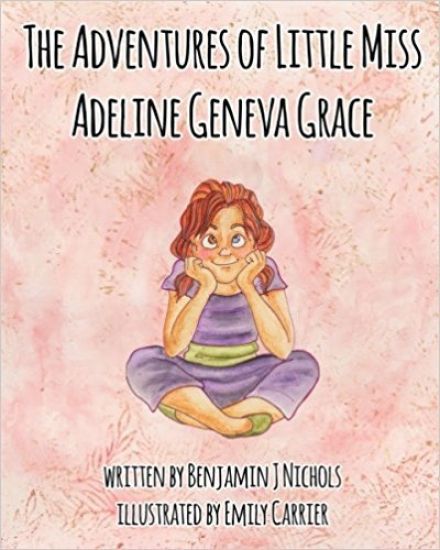 The Adventures of Little Miss Adeline Geneva Grace