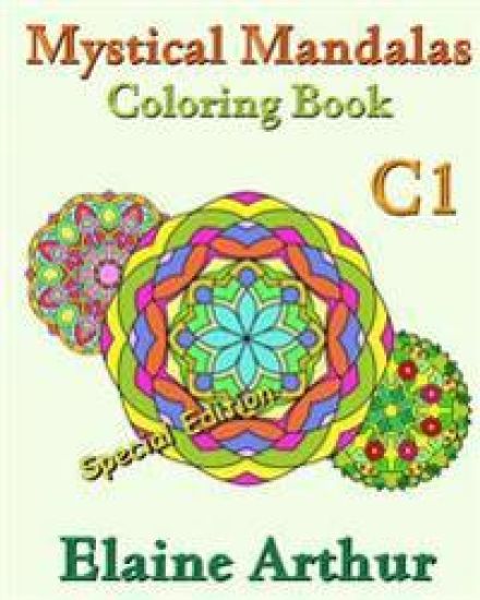 Mystical Mandalas Coloring Book C1 Special Edition: The Collection