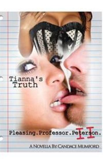 Pleasing.Professor.Peterson: Tianna's Truth