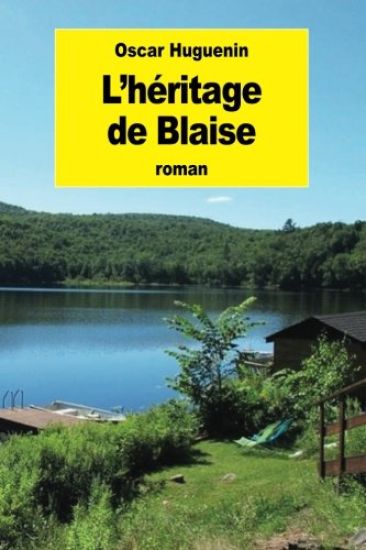 L'héritage de Blaise