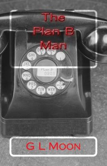 The Plan B Man: A Doug "Bull" Cowshow Thriller