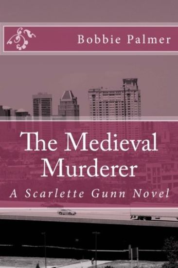 The Medieval Murderer: A Scarlette Gunn Novel