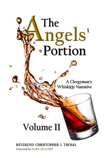 The Angels' Portion, Volume 2: A Clergyman's Whisk(e)y Narrative