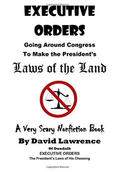 Executive Orders (Annotated): Laws of the Land