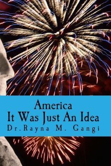 America, It Was Just An Idea