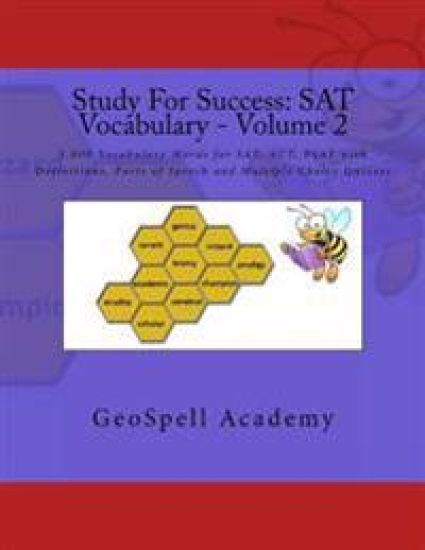Study For Success: SAT Vocabulary - Volume 2: 1,000 Vocabulary Words for SAT, ACT, PSAT with Definitions, Parts of Speech and Multiple Choice Quizzes