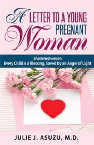 A Letter To A Young Pregnant Woman: Shortened Version, Every Child is a Blessing
