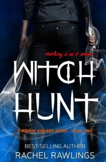 Witch Hunt: A Maurin Kincaide Novel
