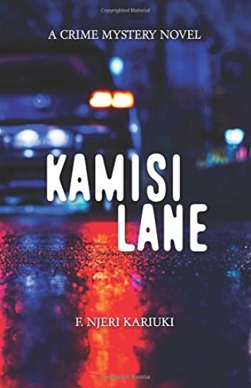 Kamisi Lane: A Crime Mystery Novel