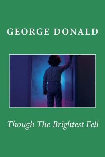 Though The Brightest Fell
