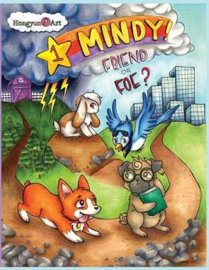 The New Adventures of Mindy The Corgi: Friend or Foe?: New Saga Comic Book 1.0