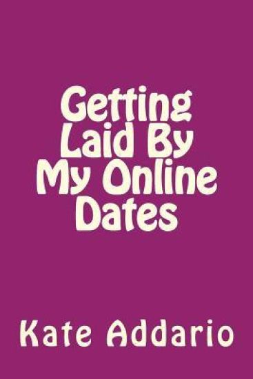 Getting Laid by My Online Dates