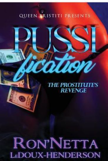 PUSSIfication: The Prostitute's Revenge