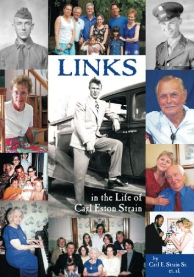 Links: in the Life of Carl Eston Strain Sr.