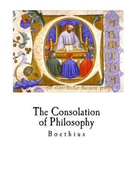 The Consolation of Philosophy: Boethius