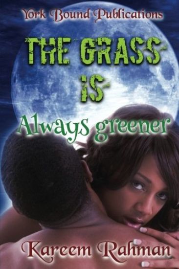 The Grass Is Always Greener