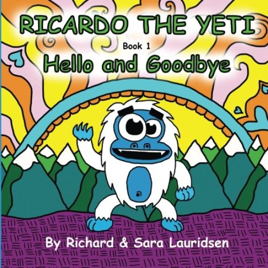 Ricardo the Yeti: Hello and Goodbye