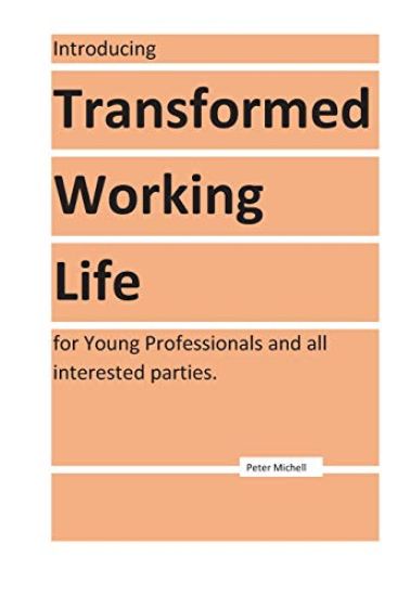 Transformed Working Life