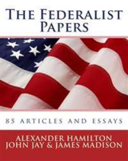 The Federalist Papers