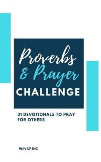 Proverbs & Prayer Challenge